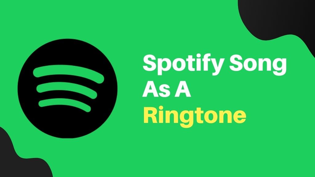 How to Use Spotify Songs as Phone Ringtone