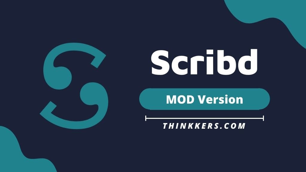 Scribd Mod Apk v10.25 (Free Subscription) Thinkkerz