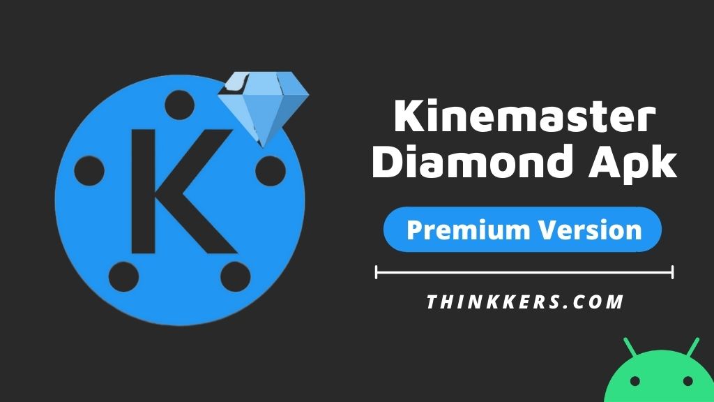 Kinemaster Diamond Apk - Copy