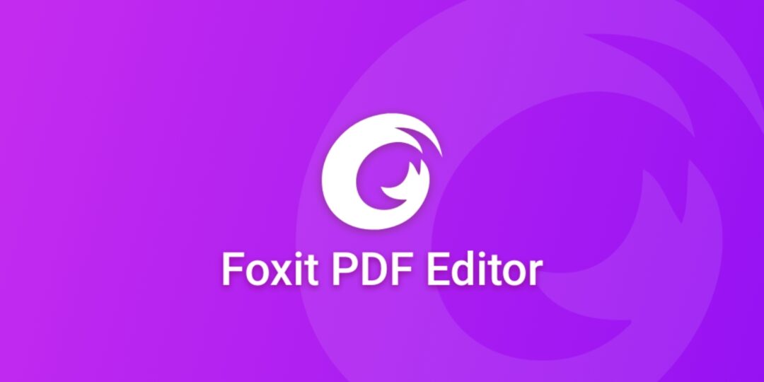 Foxit PDF Editor Apk + MOD v2024.3.0.0303.0701 (Premium)